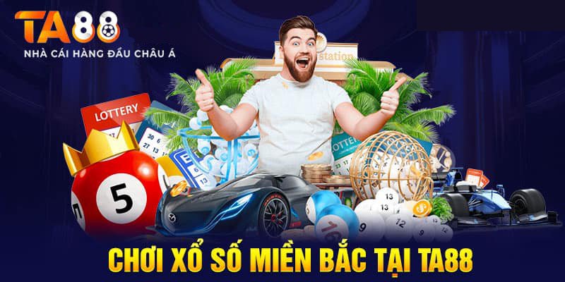 Xổ số miền Bắc và những thông tin xoay quanh