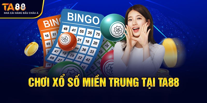 Xổ số miền Trung Ta88 – kiến thức cơ bản